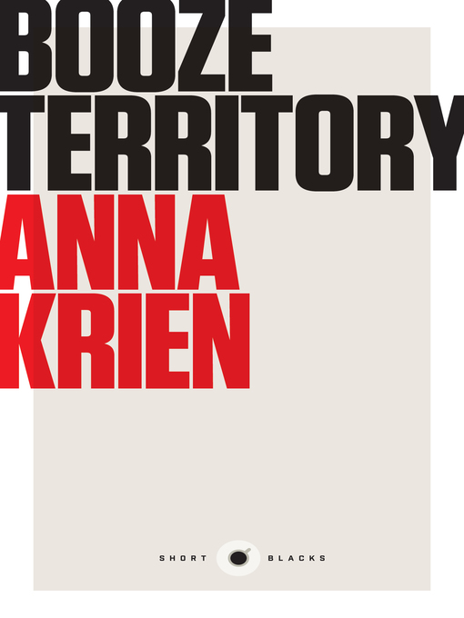 Title details for Short Black 6 Booze Territory by Anna Krien - Available